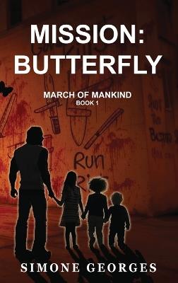 Mission: Butterfly (March of Mankind Book 1) - Simone Georges - cover
