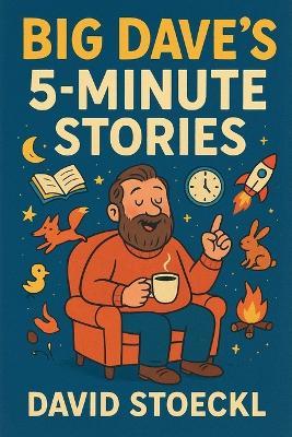 Big Dave's 5-Minute Stories - David Stoeckl - cover