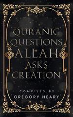 Quranic Questions Allah Asks Creation