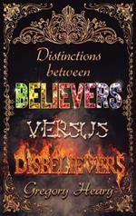 Distinctions between Believers versus Disbelievers