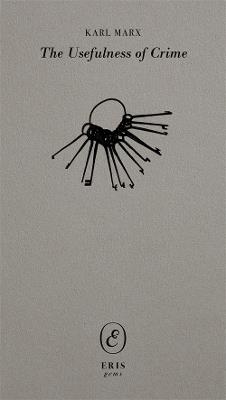 The Usefulness of Crime - Karl Marx - cover