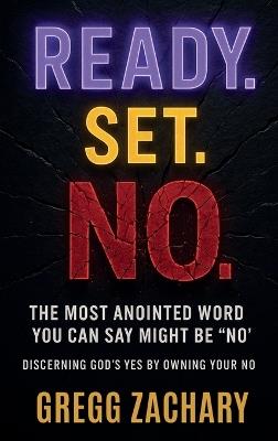 Ready Set No - Gregg Zachary - cover