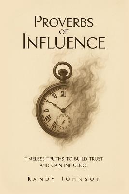 Proverbs of Influence - Randy Johnson - cover