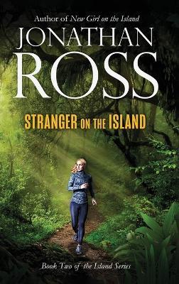 Stranger on the Island Book Two of the Island Series - Jonathan Ross - cover