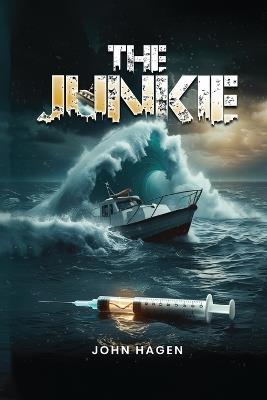 The Junkie - John Hagen - cover