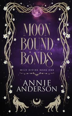 Moonbound Bonds - Annie Anderson - cover