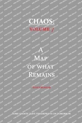 Chaos: A Map of What Remains - Scott Burton - cover