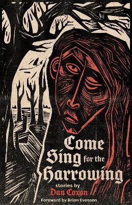 Come Sing for the Harrowing - Dan Coxon - cover