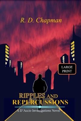 Ripples And Repercussions - R D Chapman - cover