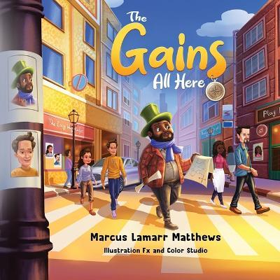 The Gains All Here - Marcus Lamarr Matthews - cover