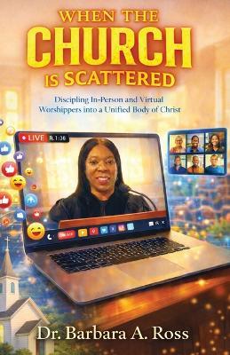 When the Church is Scattered - Barbara A Ross - cover
