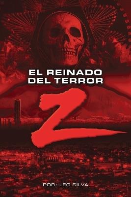 El Reinado Del Terror - Leo Silva - cover