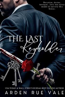 The Last Keyholder - Arden Rue Vale - cover