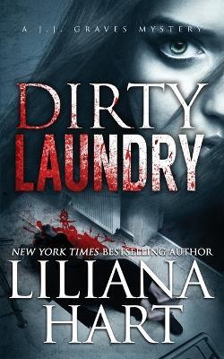 Dirty Laundry - Liliana Hart - cover