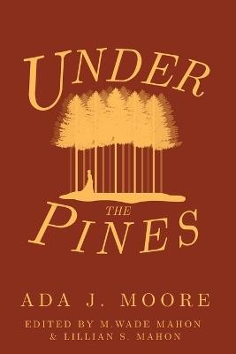 Under the Pines - Ada J Moore - cover