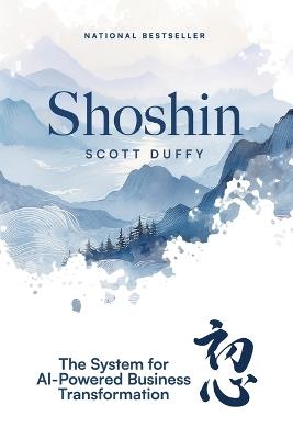 Shoshin: The System for AI-Powered Business Transformation - Scott Duffy - cover
