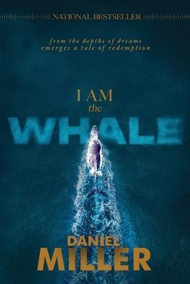 I AM the WHALE - Daniel Miller - cover