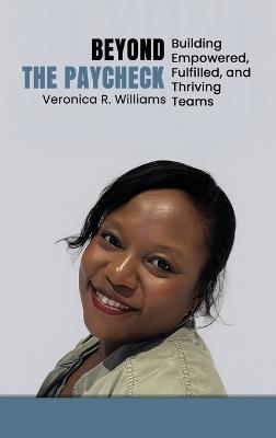 Beyond the Paycheck - Veronica Williams - cover