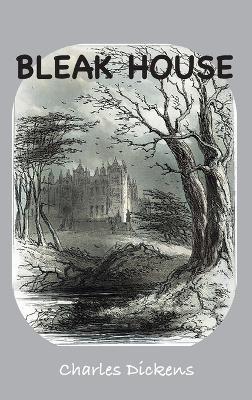 Bleak House: Illustrated Edition - Charles Dickens - cover