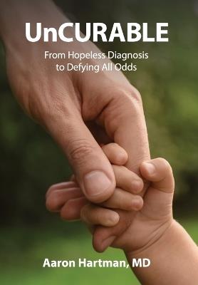 UnCurable - Aaron Hartman - cover