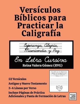 Versículos Bíblicos para Practicar la Caligrafía: Esperanza, Alegría, Misericordia y Paz En Letra Cursiva - Good And Right Publishing - cover