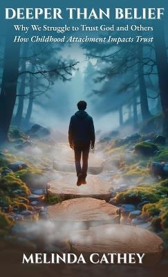 Deeper Than Belief - Melinda Cathey - cover