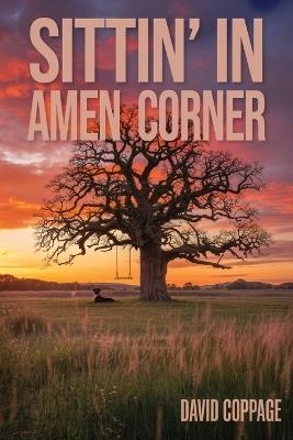 Sittin' In Amen Corner - David Coppage - cover