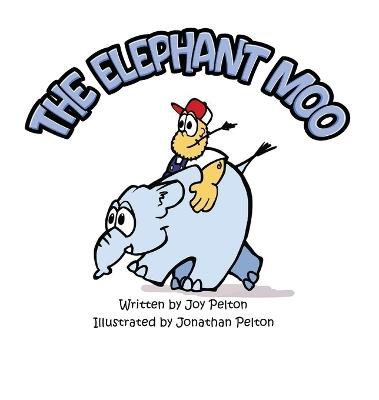 The Elephant Moo - Joy Pelton - cover