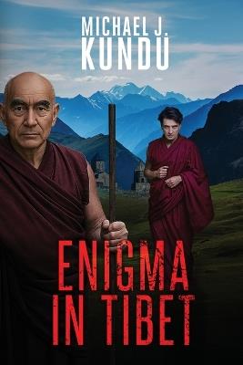 Enigma in Tibet - Michael J Kundu - cover