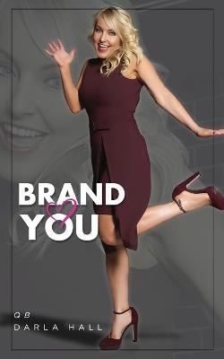 Brand You - Qb Darla Hall - cover