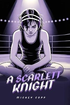 A Scarlet Knight - Mickey Copp - cover