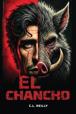 El Chancho - Christopher L Reilly - cover