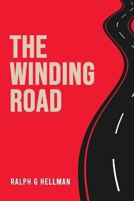 The Winding Road - Ralph G Hellman - cover