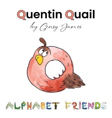 Quentin Quail: Never Quits - Gensy James - cover