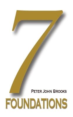 Seven Foundations: Essential Christianity - Peter John Brooks - cover