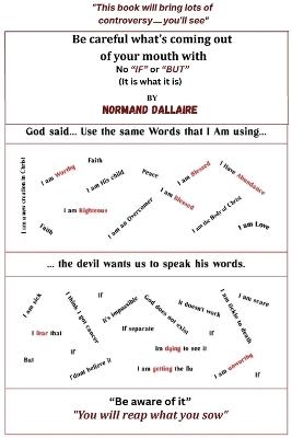 Be Careful What's Coming Out Of Your Mouth (Latest Edition) - Normand Dallaire - cover