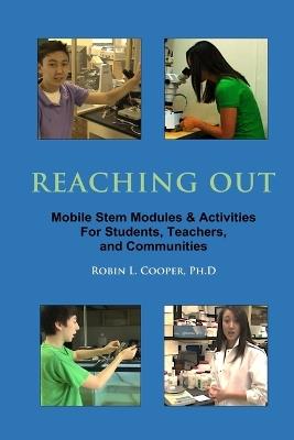 Reaching Out: Mobile STEM Modules & Activities for Students, Teachers, and Communities - Robin L Cooper - cover