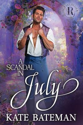 A Scandal In July - Kate Bateman,K C Bateman - cover