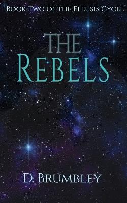 The Rebels - D Brumbley - cover