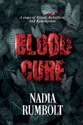 Blood Cure - Nadia Rumbolt - cover