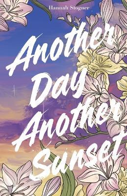 Another Day, Another Sunset - Hannah Stogner - cover