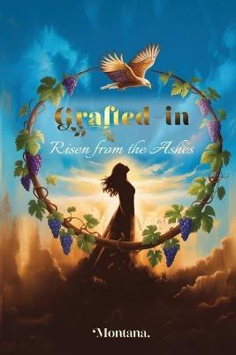 Grafted-In 'Risen from the Ashes' - Montana - cover