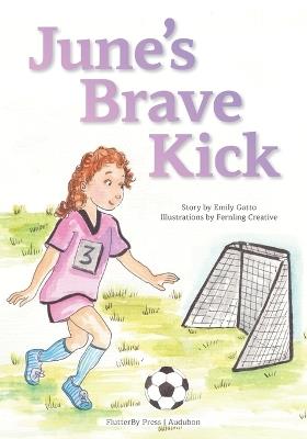 June's Brave Kick - Emily Gatto - cover