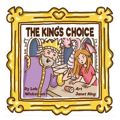 The King's Choice - Lois Wickstrom - cover
