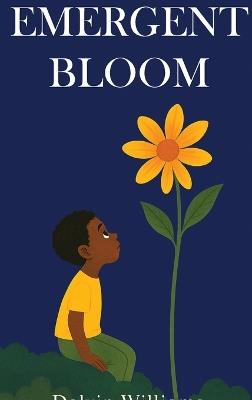 Emergent Bloom - Dalvin Williams - cover