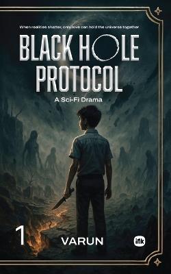 Black Hole Protocol: A Sci-Fi Drama - cover