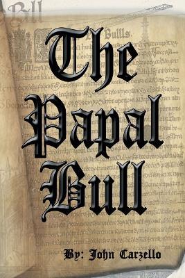 The Papal Bull - John Carzello - cover