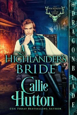 A Highlander's Bride: A Scottish Historical Romance - Callie Hutton - cover