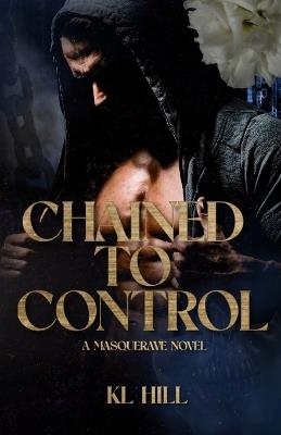 Chained to Control - Kl Hill - cover
