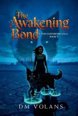 The Awakening Bond - D M Volans - cover